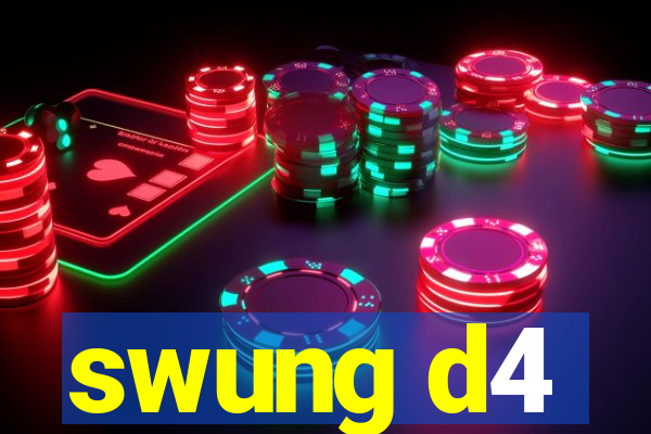 swung d4